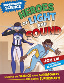 Superpower Science: Heroes of Light and Sound-9781526305855