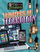 STEM-gineers: Triumphs of Technology-9781526308382