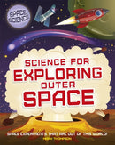 Space Science: STEM in Space: Science for Exploring Outer Space-9781526308450