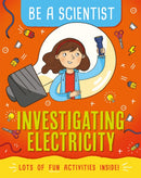 Be a Scientist: Investigating Electricity-9781526311108