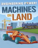 Engineering Power!: Machines on Land-9781526311429