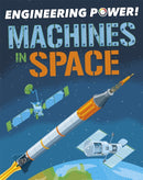 Engineering Power!: Machines in Space-9781526311801