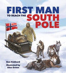 Famous Firsts: First Man to the South Pole-9781526313508