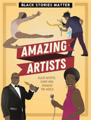 Black Stories Matter: Amazing Artists-9781526313775