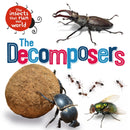The Insects that Run Our World: The Decomposers-9781526314031