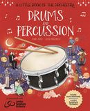 A Little Book of the Orchestra: Drums and Percussion-9781526314673