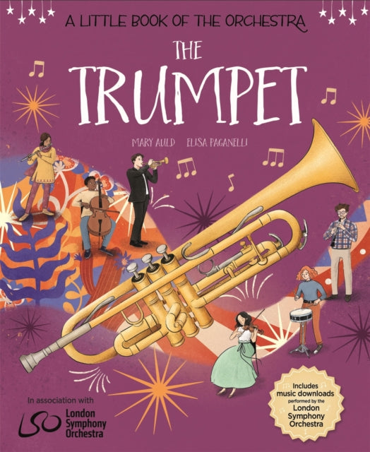 A Little Book of the Orchestra: The Trumpet-9781526314727