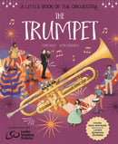 A Little Book of the Orchestra: The Trumpet-9781526314734