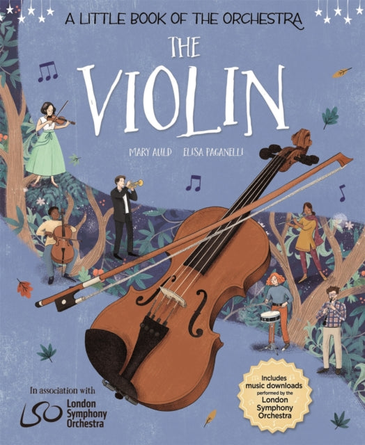 A Little Book of the Orchestra: The Violin-9781526314741