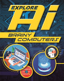 Explore AI: Brainy Computers-9781526314871