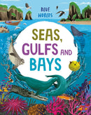 Blue Worlds: Seas, Gulfs and Bays-9781526315694