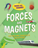 Quick Fix Science: Forces and Magnets-9781526315885