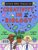 Science Needs Imagination: Creativity in Biology