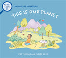 A First Look At: Taking Care of Nature: This is our Planet-9781526317506