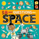 So Many Questions: About Space-9781526317698