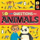 So Many Questions: About Animals-9781526317711