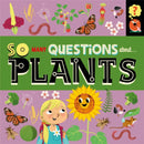 So Many Questions: About Plants-9781526317803