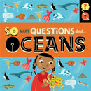 So Many Questions: About Oceans-9781526317810