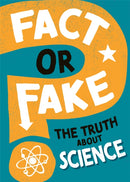 Fact or Fake?: The Truth About Science-9781526318442