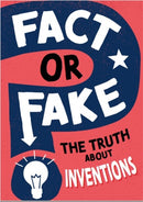 Fact or Fake?: The Truth About Inventions-9781526318572