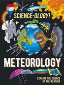 Science-ology!: Meteorology-9781526320605