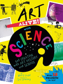 Art Alive! with Science : Get creative with art history and science facts and crafting fun!-9781526320674