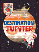 Space Station Academy: Destination Jupiter-9781526320797