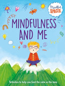 Mindful Spaces: Mindfulness and Me-9781526320971