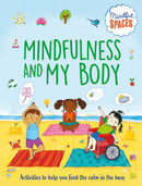 Mindful Spaces: Mindfulness and My Body-9781526320988
