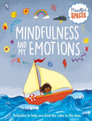 Mindful Spaces: Mindfulness and My Emotions-9781526321015