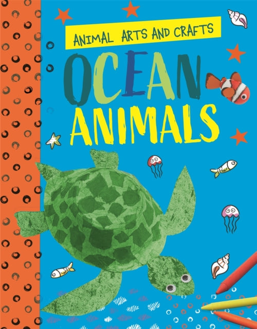 Animal Arts and Crafts: Ocean Animals-9781526321176