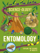 Science-ology!: Entomology-9781526321299