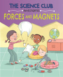 Science Club Investigates: Forces and Magnets