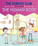 Science Club Investigates: The Human Body