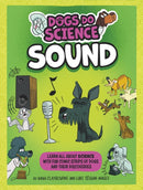 Dogs Do Science: Sound-9781526321831