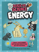 Dogs Do Science: Energy-9781526321879
