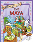 Uncover History: The Maya-9781526322098