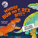 Dinosaur Science: Whose Bum Did T. rex Bite?!-9781526322432