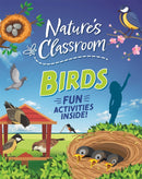 Nature's Classroom: Birds : Get outside and get birding in nature's wild classroom!-9781526322579