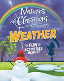 Nature''s Classroom: Weather