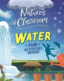 Nature''s Classroom: Water