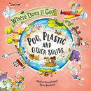 Where Does It Go?: Poo, Plastic and Other Solids-9781526322661