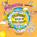 Where Does It Go?: Lightning, Solar and Other Energies-9781526322692