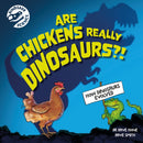 Dinosaur Science: Are Chickens Really Dinosaurs?!-9781526322715