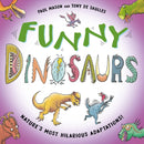 Funny Dinosaurs : Laugh-out-loud prehistoric nature facts!-9781526322920