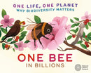 One Life, One Planet: One Bee in Billions : Why Biodiversity Matters-9781526323118
