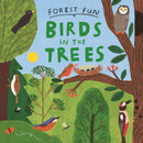 Forest Fun: Birds in the Trees-9781526323446