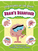 Adventures of the Brain: Brain''s Behaviour