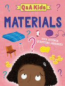 Q and A Kids: Materials-9781526324023
