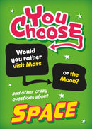 You Choose: Space-9781526324276